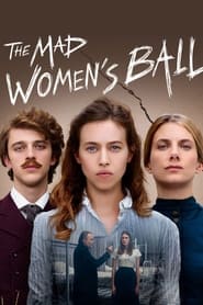 The Mad Women’s Ball (2021)