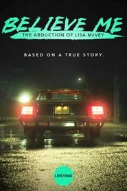 Believe Me: The Abduction of Lisa McVey (2018)