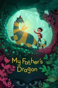 My Fathers Dragon (2022)