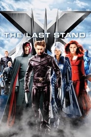 X-Men: The Last Stand (2006)