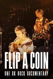 Flip a Coin: ONE OK ROCK Documentary (2021)