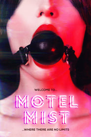 Motel Mist (2016)