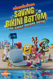 Saving Bikini Bottom: The Sandy Cheeks Movie (2024)