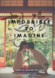 Impossible To Imagine (2019)